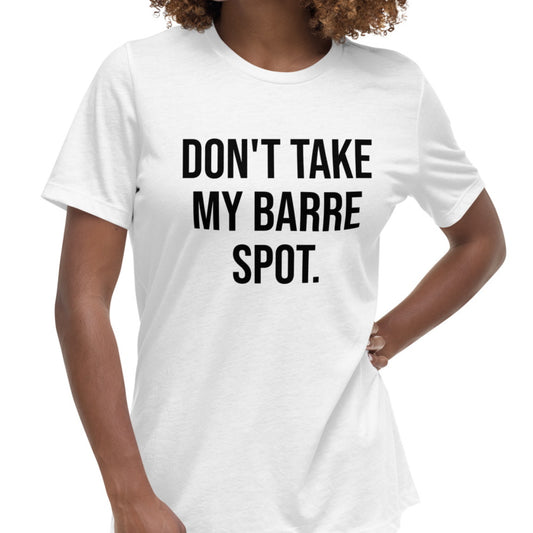 funny don't take my barre spot ballet t-shirt balletshirts ballerinas male dancers gift dance mom daughter