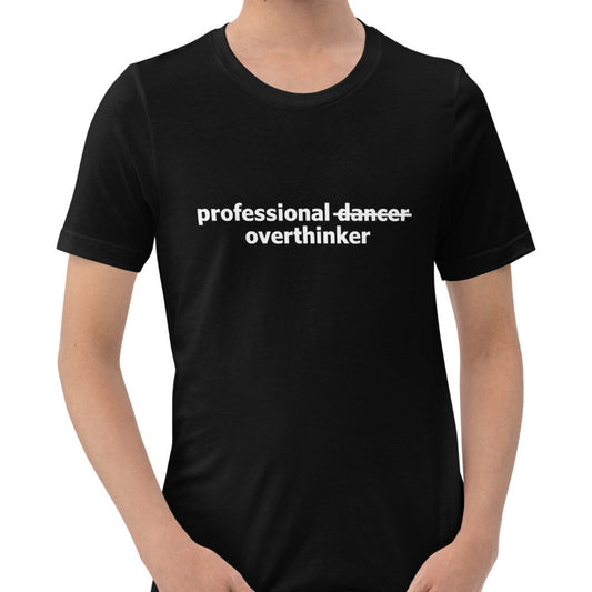 Overthinker Unisex T-Shirt