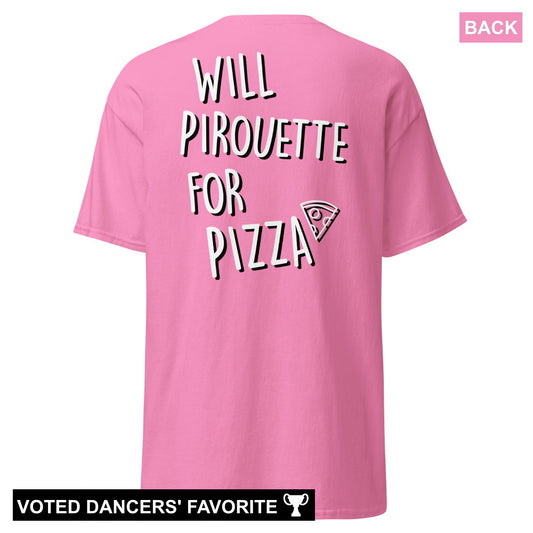 Will Pirouette For Pizza Unisex T-Shirt