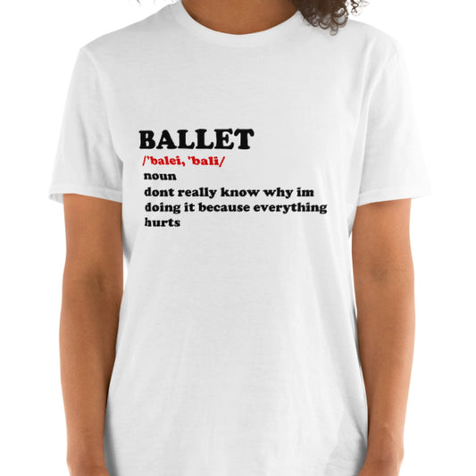 funny ballet meaning t-shirt balletshirts ballerinas male dancers gift dance mom daughter