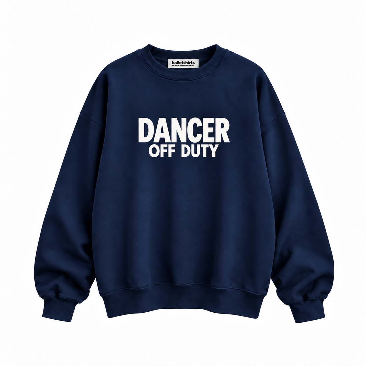 Dancer Off Duty Unisex Sweatshirt