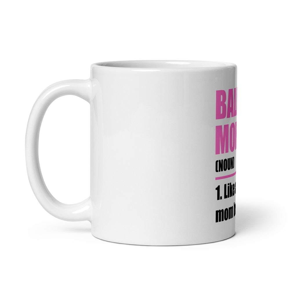 funny cool ballet mom daughter mug coffee tea gift